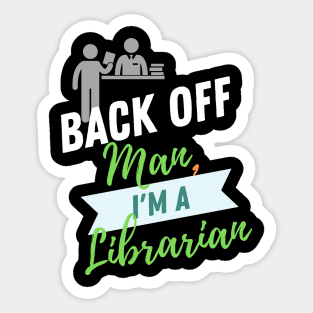 Back Off Librarian Sticker